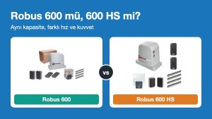 Nice Robus 600 ve Robus 600 HS karşılaştırması