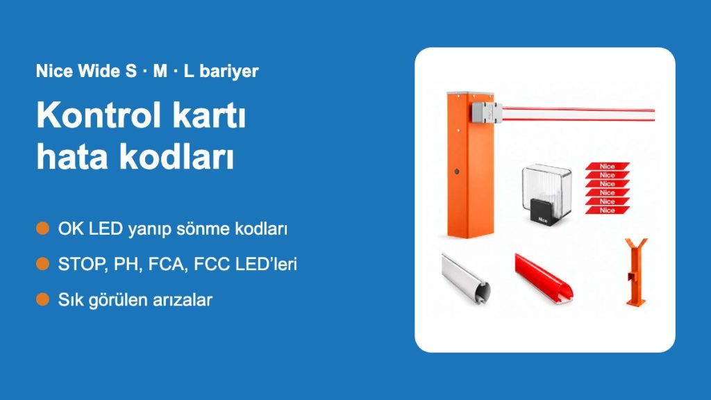 Nice Wide bariyer kontrol kartı hata kodları